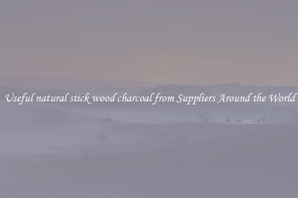 Useful natural stick wood charcoal from Suppliers Around the World