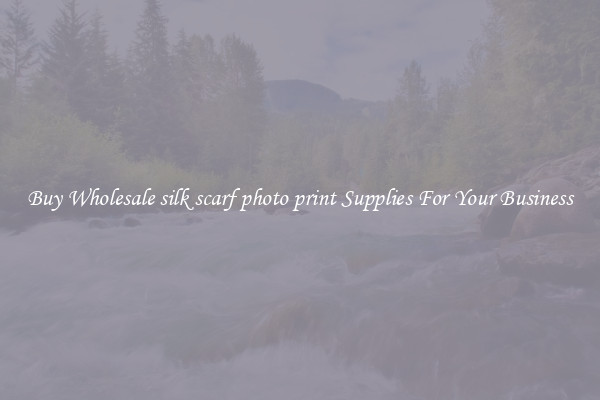 Buy Wholesale silk scarf photo print Supplies For Your Business