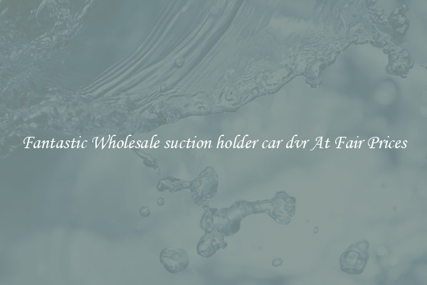 Fantastic Wholesale suction holder car dvr At Fair Prices