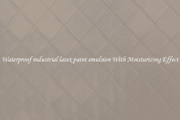 Waterproof industrial latex paint emulsion With Moisturizing Effect