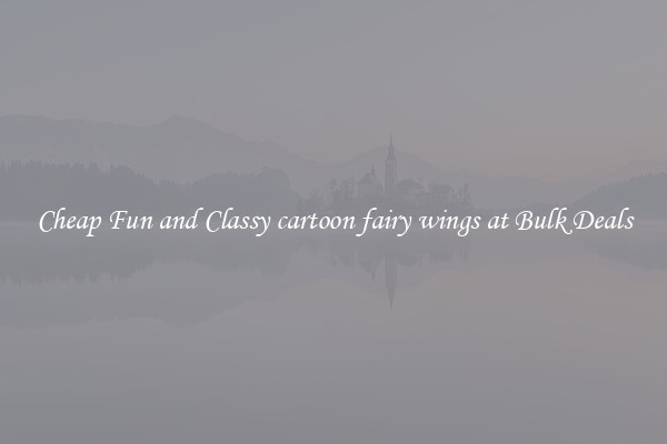 Cheap Fun and Classy cartoon fairy wings at Bulk Deals